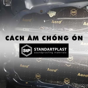 Cách âm xe hơi bằng vật liệu STP