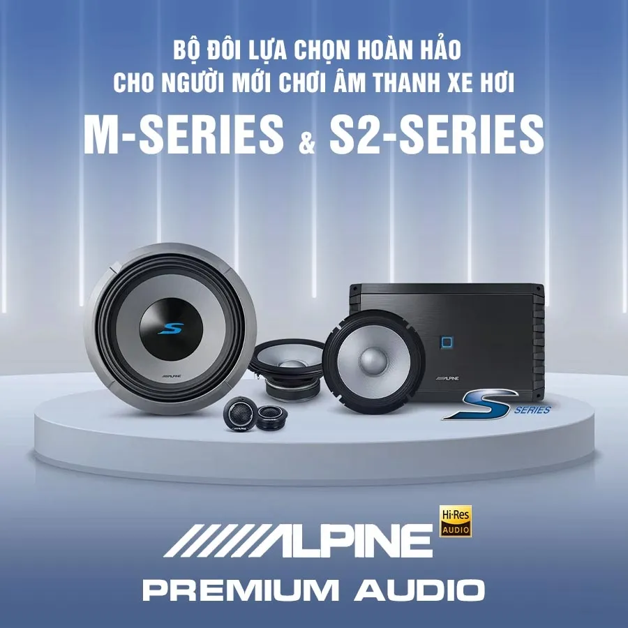 ĐỘ LOA ALPINE M-SERIES & S2-SERIES – LỰA CHỌN HOÀN HẢO CHO NGƯỜI MỚI CHƠI ÂM THANH XE HƠI - Ảnh 2