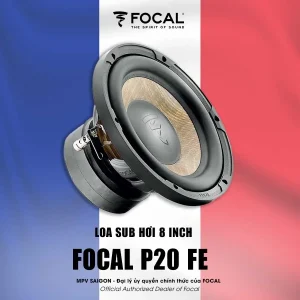 FOCAL P20 FE – LOA SUBWOOFER 8 INCH MÀNG FLAX SẢN XUẤT TẠI PHÁP