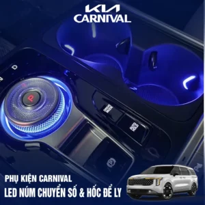 LED núm chuyển số và hốc để ly KIA Carnival 2024 2025