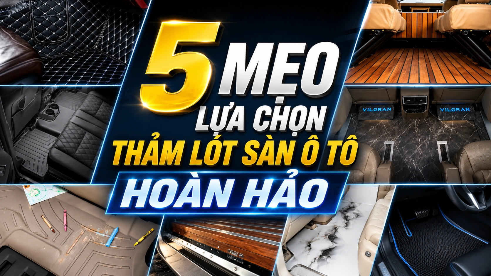 5 mẹo lựa chọn thảm lót sàn ô tô hoàn hảo