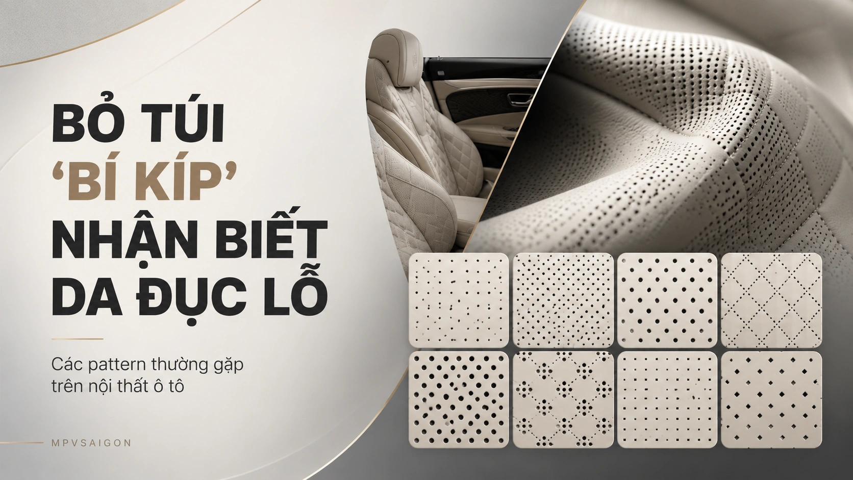 Bỏ túi “bí kiếp” phân biệt các mẫu da đục lỗ thường thấy trên nội thất ô tô