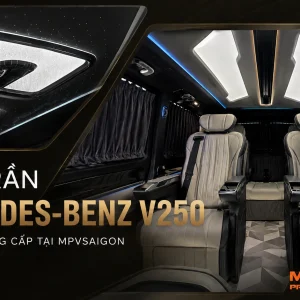 CÁC MẪU ĐÈN TRẦN MERCEDES BENZ V250 TẠI MPVSAIGON