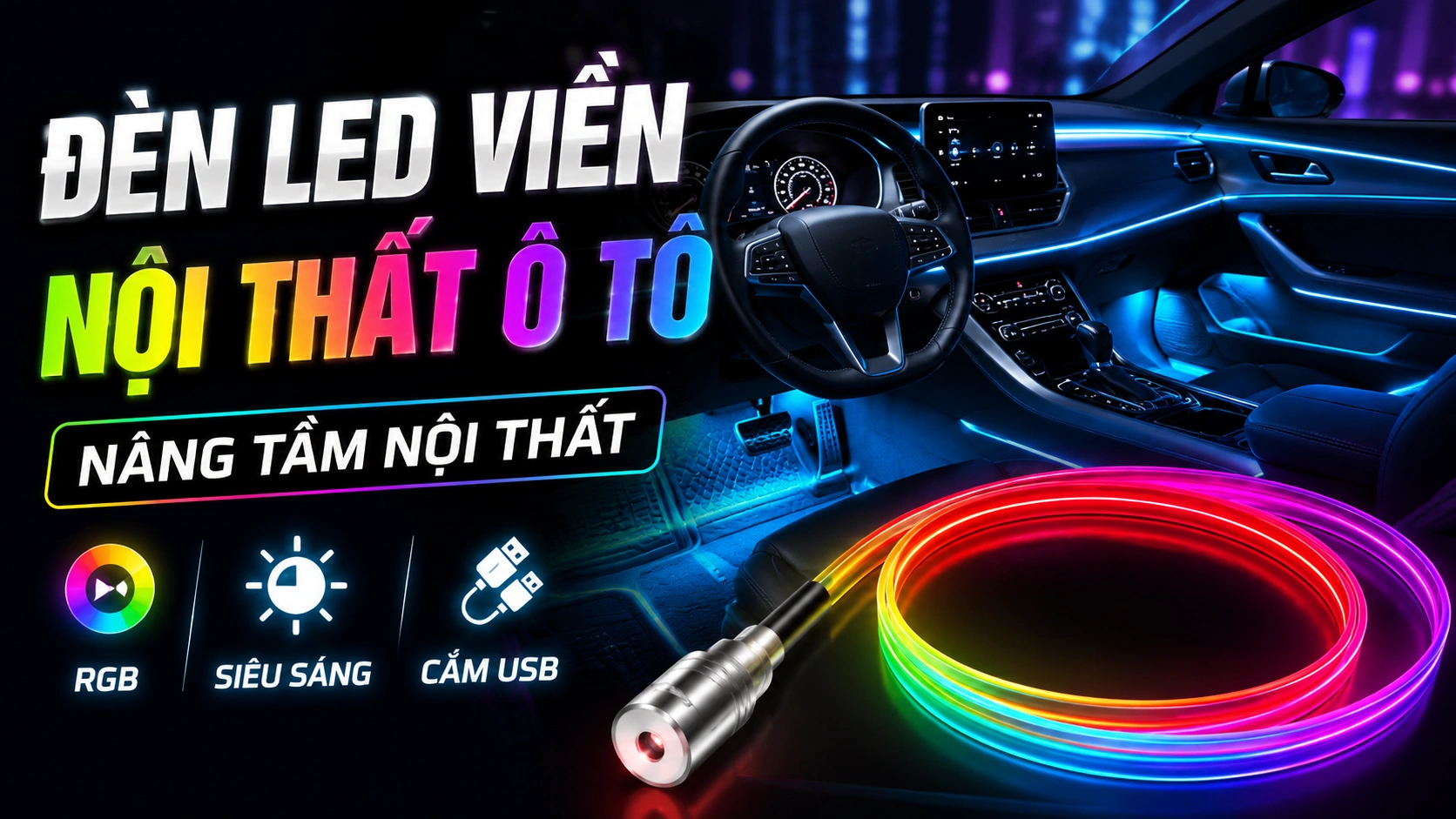 Đèn LED viền nội thất ô tô RGB: Nâng tầm không gian nội thất ô tô của bạn