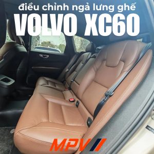 Giải Pháp Nâng Cấp Ngả Lưng Ghế Volvo XC60