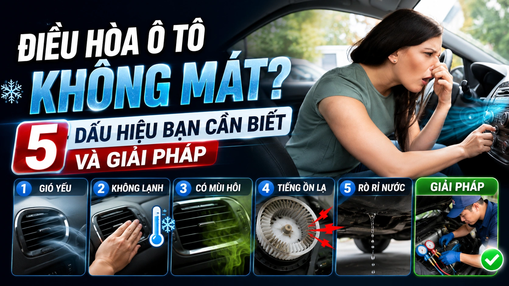ĐIỀU HÒA Ô TÔ KHÔNG MÁT? 5 DẤU HIỆU BẠN CẦN BIẾT VÀ GIẢI PHÁP