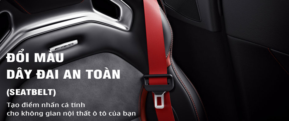 Đổi màu dây đai an toàn (seatbelt) cho xe ô tô