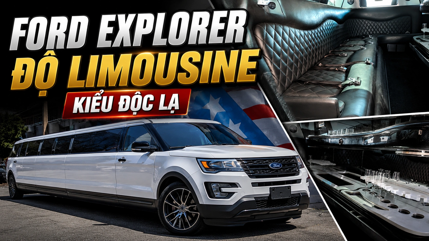 Ford Explorer độ Limousine kiểu độc lạ