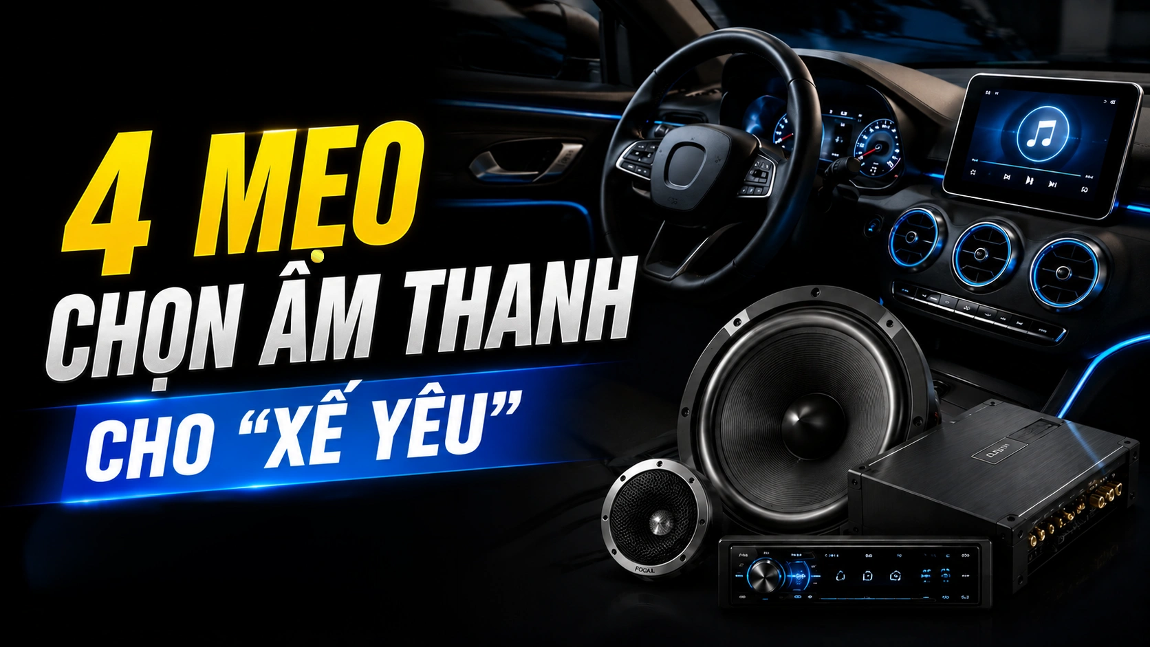 GỢI Ý 4 MẸO LỰA CHỌN HỆ THỐNG ÂM THANH PHÙ HỢP CHO “XẾ YÊU” CỦA BẠN
