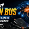 HIỂU VỀ CAN BUS – ỨNG DỤNG CANBUS TRÊN Ô TÔ HIỆN ĐẠI
