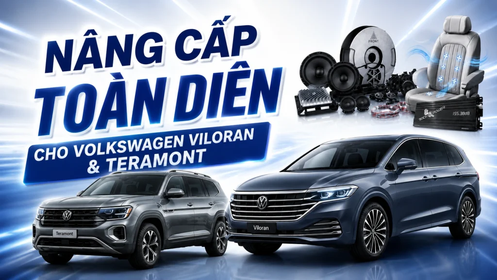 🔥 ĐẠI TIỆC ƯU ĐÃI NÂNG CẤP VOLKSWAGEN: 5 COMBO LÊN ĐỜI XẾ SANG 🔥