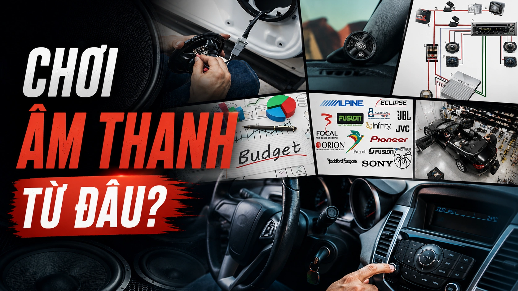 TÌM HIỂU HỆ THỐNG ÂM THANH Ô TÔ: NÊN BẮT ĐẦU TỪ ĐÂU?