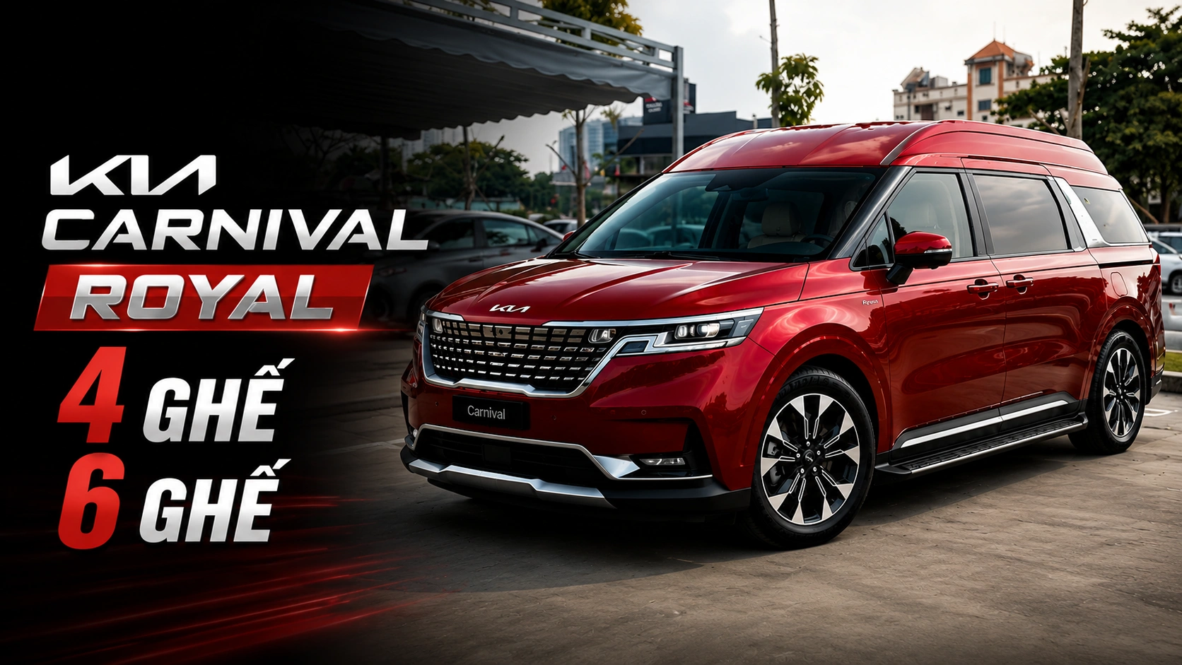 Tìm hiểu Kia Carnival Royal bản 4 ghế và 6 ghế