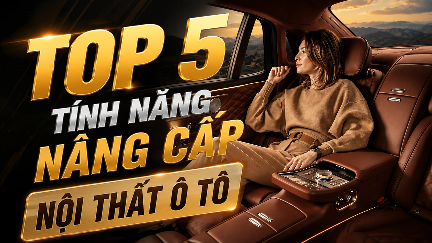 TOP 5 TÍNH NĂNG NÂNG CẤP NỘI THẤT Ô TÔ ĐÁNG ĐẦU TƯ NHẤT 2025