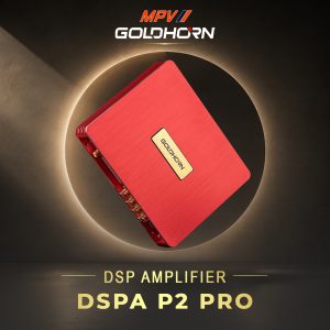 TỐI ƯU HÓA ÂM THANH VỚI ĐỘ DSP P2 DSPA PRO ĐỈNH CAO