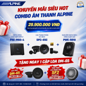 🔥 ĐẠI TIỆC KHUYẾN MÃI ALPINE: 4 COMBO LÊN ĐỜI ÂM THANH XẾ SANG 🔥