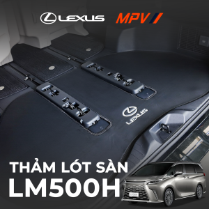 Thảm Lót Sàn Lexus Cao Cấp Thiết Kế Riêng Cho Lexus LM500h