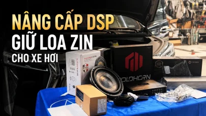 Nâng Cấp DSP Giữ Loa Zin Cho Xe Hơi: Giải Pháp Đột Phá Nâng Tầm Âm Thanh Đẳng Cấp & An Toàn Tuyệt Đối